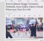 Konvoi Jalanan hingga Turnamen Pickleball, Asmo Kalbar Sukses Gebrak Peluncuran Vario Evo 160