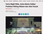 Vario Night Ride, Astra Motor Kalbar Padukan Riding Malam dan Aksi Sosial