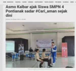 Asmo Kalbar ajak Siswa SMPN 4 Pontianak sadar #Cari_aman sejak dini
