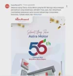 Selamat Ulang Tahun Astra Motor yang ke-56! Semoga terus menjadi perusahaan yang terpercaya, semakin maju, jaya, dan senantiasa memberikan pelayanan serta inovasi terbaik bagi masyarakat Indonesia. Su