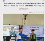 Astra Motor Kalbar Edukasi Keselamatan Berkendara ke Siswa SMPN 13 Pontianak