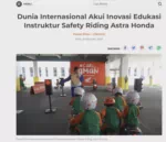 Dunia Internasional Akui Inovasi Edukasi Instruktur Safety Riding Astra Honda