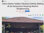 Astra Motor Kalbar Edukasi Safety Riding di ke Karyawan Dayang Resort Singkawang