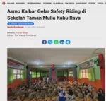 Asmo Kalbar Gelar Safety Riding di Sekolah Taman Mulia Kubu Raya
