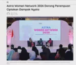 Astra Women Network 2026 Dorong Perempuan Ciptakan Dampak Nyata