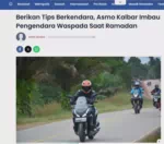 Berikan Tips Berkendara, Asmo Kalbar Imbau Pengendara Waspada Saat Ramadan