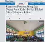 Komitmen Program Sinergi Bagi Negeri, Asmo Kalbar Berikan Edukasi Safety Riding untuk Siswa