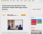 Festival Vokasi Satu Hati 2026, PT Astra Honda Motor Siapkan SDM Unggul Industri Roda Dua