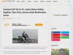 Sambut HUT RI ke-81, Astra Motor Kalbar Bagikan Tips #Cari_Aman untuk Berkendara Aman