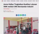 Asmo Kalbar Tingkatkan Kualitas Lulusan SMK melalui UKK Berstandar Industri