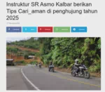 Instruktur SR Asmo Kalbar berikan Tips Cari_aman di penghujung tahun 2025