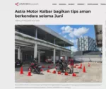 Astra Motor Kalbar bagikan tips aman berkendara selama Juni