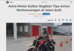 Astra Motor Kalbar Bagikan Tips Aman Berboncengan di Jalan Sulit