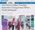 Astra Motor Kalbar Tawarkan September Untung Promo Motor Honda Berlimpah