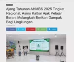 Ajang Tahunan AHMBS 2025 Tingkat Regional, Asmo Kalbar Ajak Pelajar Berani Melangkah Berikan Dampak Bagi Lingkungan