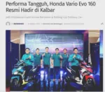 Performa Tangguh, Honda Vario Evo 160 Resmi Hadir di Kalbar