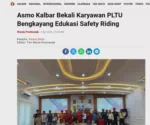 Asmo Kalbar Bekali Karyawan PLTU Bengkayang Edukasi Safety Riding