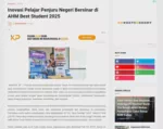 Inovasi Pelajar Penjuru Negeri Bersinar di AHM Best Student 2025