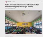 Astra Motor Kalbar edukasi keselamatan berkendara pelajar Sungai Kakap