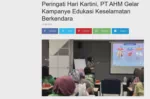 Peringati Hari Kartini, PT AHM Gelar Kampanye Edukasi Keselamatan Berkendara