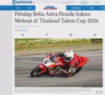 Pebalap Belia Astra Honda Sukses Melesat di Thailand Talent Cup 2026