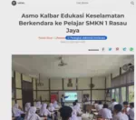 Asmo Kalbar Edukasi Keselamatan Berkendara ke Pelajar SMKN 1 Rasau Jaya