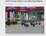 Astra Honda Dream Cup 2026 Siap Digelar