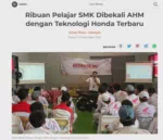 Ribuan Pelajar SMK Dibekali AHM dengan Teknologi Honda Terbaru