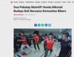 Dua Pebalap MotoGP Honda Nikmati Budaya Bali Bersama Komunitas Bikers