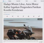 Hadapi Musim Libur, Astra Motor Kalbar Ingatkan Pengendara Pastikan Kondisi Kendaraan