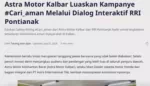 Astra Motor Kalbar Luaskan Kampanye #Cari_aman Melalui Dialog Interaktif RRI Pontianak