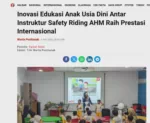 Inovasi Edukasi Anak Usia Dini Antar Instruktur Safety Riding AHM Raih Prestasi Internasional