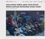 Astra Motor Kalbar gelar Vario Street Nation perkuat komunitas motor matik