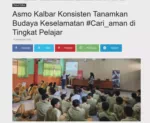 Asmo Kalbar Konsisten Tanamkan Budaya Keselamatan #Cari_aman di Tingkat Pelajar