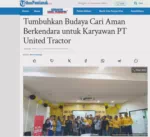 Tumbuhkan Budaya Cari Aman Berkendara untuk Karyawan PT Unitd Tractor