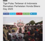Tiga Pulau Terbesar di Indonesia Ramaikan Perhelatan Honda Bikers Day 2025