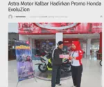 Astra Motor Kalbar Hadirkan Promo Honda EvoluZion