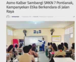 Asmo Kalbar Sambangi SMKN 7 Pontianak, Kampanyekan Etika Berkendara di Jalan Raya