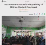 Astra Motor Edukasi Safety Riding di SMK Al-Madani Pontianak