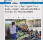 Program Sinergi Bagi Negeri, Asmo Kalbar Berikan Edukasi Safety Riding Pada Ibu-Ibu Arisan Komplek
